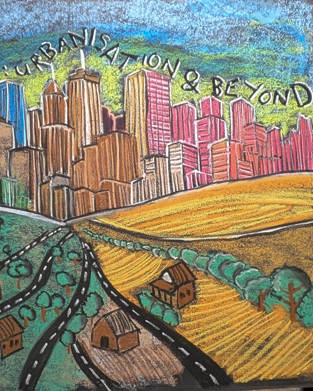Main Lesson Chalkboard "Urbanisation & Beyond"